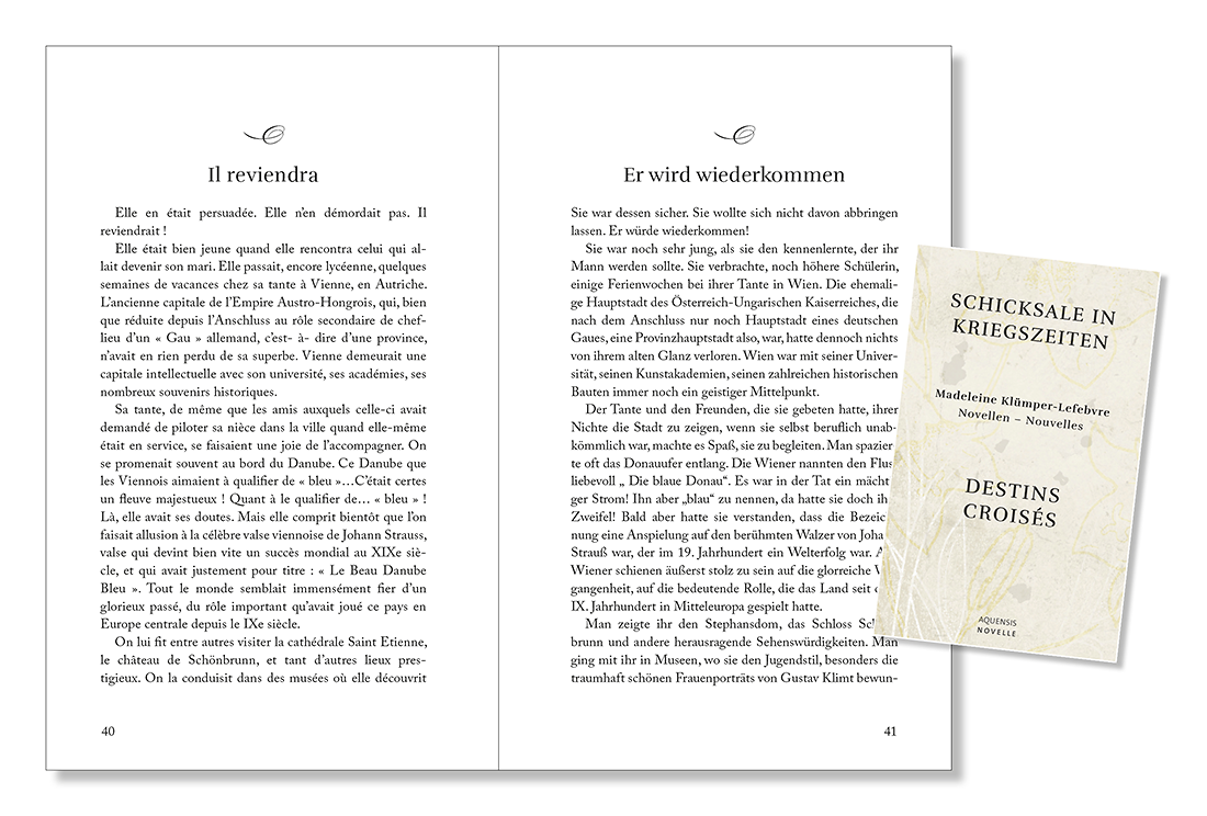 Blick ins Buch „Schicksale in Kriegszeiten“ Seiten 40 und 41 des Buches. Auf der linken Buchseite der Text in französischer, auf der rechten Buchseite in deutscher Sprache.